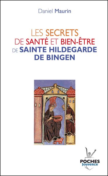 Image de Les secrets de santé et bien-être de Sainte Hildegarde de Bingen