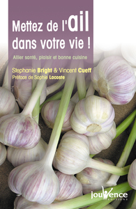 Picture of n)65 Mettez de l'ail dans votre vie !
