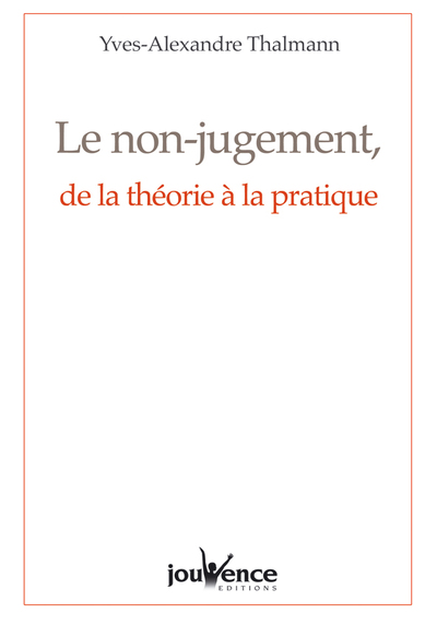 Picture of n°257 Le non-jugement, de la théorie à la pratique