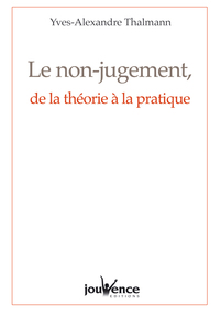 Picture of n°257 Le non-jugement, de la théorie à la pratique