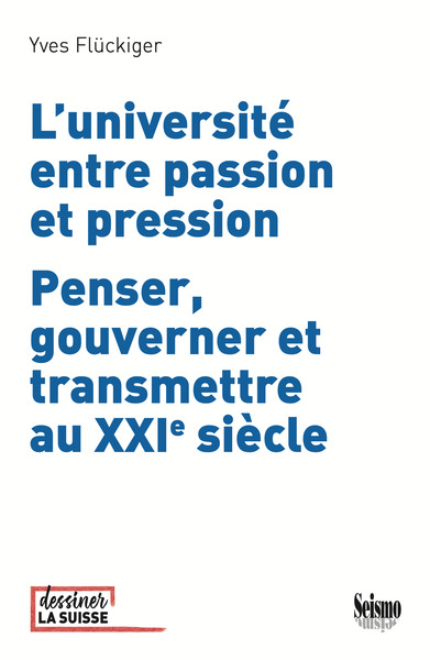 Image de L’université entre passion et pression Penser, gouverner et transmettre au XXIe siècle