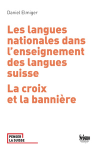 Image de LES LANGUES NATIONALES DANS L'ENSEIGNEMENT DES LANGUES SUISSES