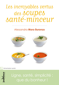 Picture of Les incroyables vertus des soupes minceur