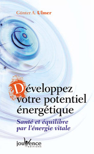 Image de Développez votre potentiel énergétique