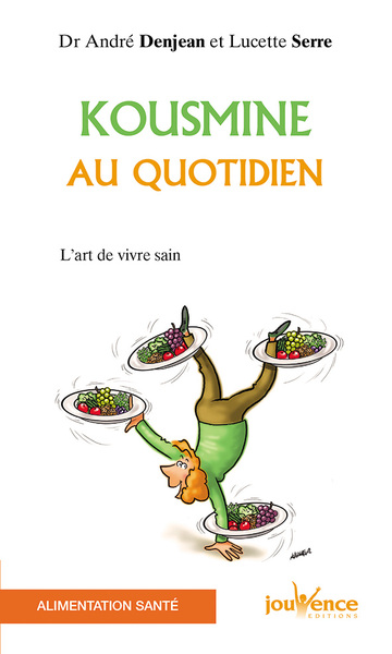 Image de Kn°1 Kousmine au quotidien : Des recettes de santé