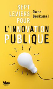 Picture of SEPT LEVIERS POUR L'INNOVATION PUBLIQUE