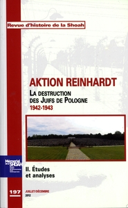 Picture of Revue d'histoire de la shoah n°197 Aktion Reinhardt, tome 2: Etudes et analyses