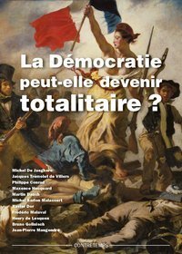 Image de La démocratie peut-elle devenir totalitaire?