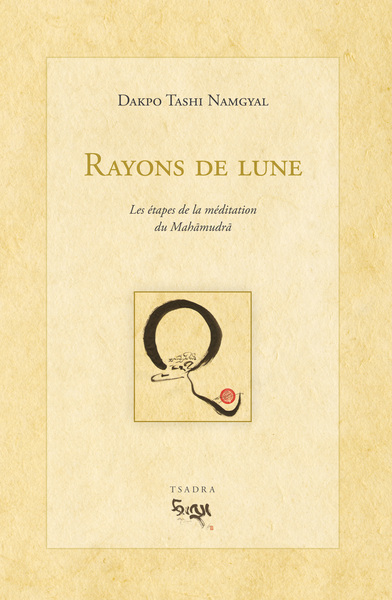 Picture of RAYONS DE LUNE. LES ETAPES DE LA MEDITATION DU MAHAMUDRA