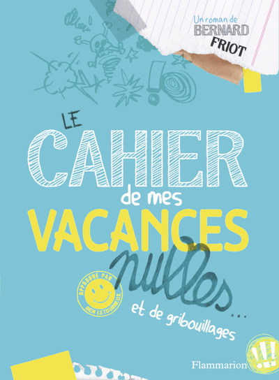 Image de Le cahier de mes vacances nulles...