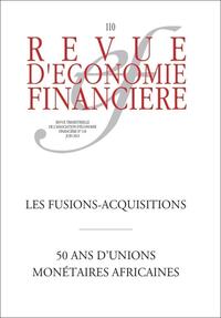 Picture of Les fusions-acquisitions - 50 ans d'unions monétaires africaines - Crises immobilières et crises financières