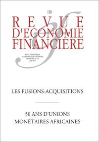 Image de Les fusions-acquisitions - 50 ans d'unions monétaires africaines - Crises immobilières et crises financières