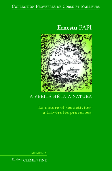 Image de Proverbes de Corse et d'ailleurs : Volume 2, La nature et ses activités à travers les proverbes