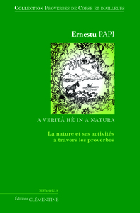 Image de Proverbes de Corse et d'ailleurs : Volume 2, La nature et ses activités à travers les proverbes