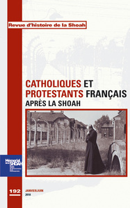 Image de Revue d'Histoire de la Shoah n°192 - Catholiques et protestants français après la Shoah