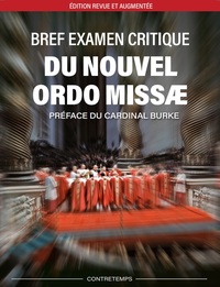 Image de Bref examen critique du nouvel ordo missae (édition revue et						augmentée)