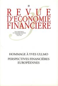 Image de Hommage à Yves Ullmo. Perspectives financières européennes - N° 89 - Juillet 2007