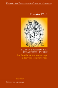 Image de Proverbes de Corse et d'ailleurs : Volume 1, La famille et son entourage à travers les proverbes