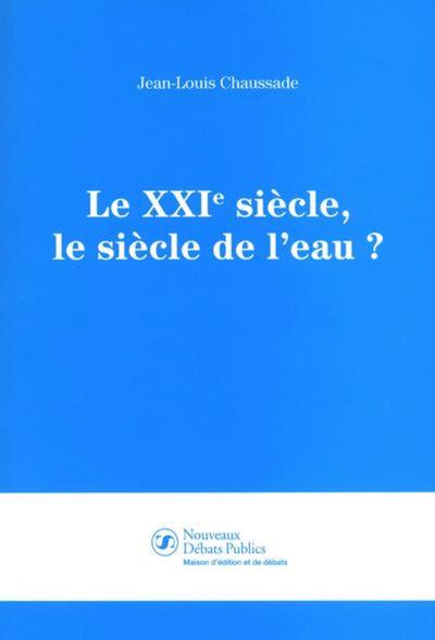 Image de Le XXIe siècle, le siècle de l'eau ?