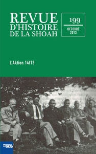 Image de Revue d'histoire de la Shoah n°199 - L'Aktion 14f13