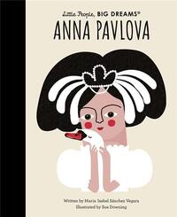 Image de Little People Big Dream Anna Pavlova /anglais