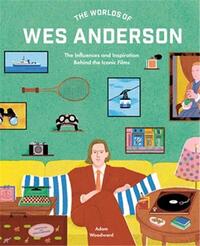 Picture of The Worlds of Wes Anderson /anglais
