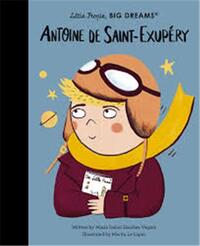 Picture of Little People, Big Dreams Antoine de Saint-Exupery /anglais