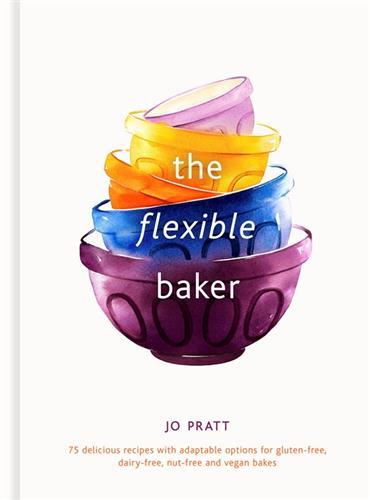 Image de The Flexible Baker: 75 delicious recipes with adaptable options /anglais