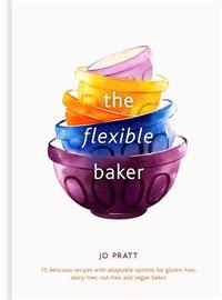 Image de The Flexible Baker: 75 delicious recipes with adaptable options /anglais