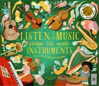 Picture of Listen to the Music : The Instruments /anglais