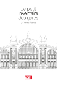 Picture of PETIT INVENTAIRE DES GARES EN ILE-DE-FRANCE (LE)