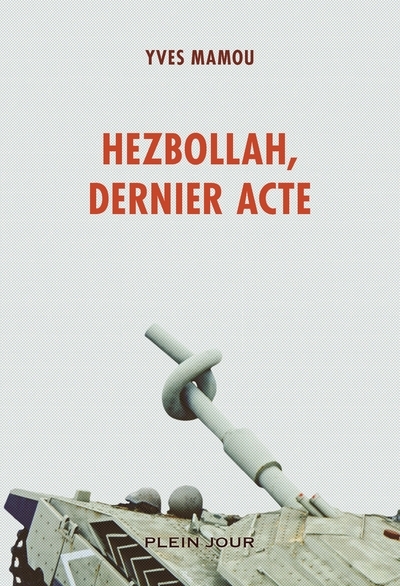 Picture of Hezbollah, dernier acte