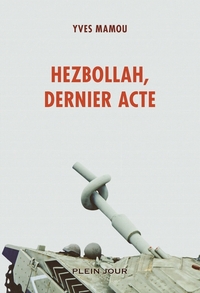 Picture of Hezbollah, dernier acte