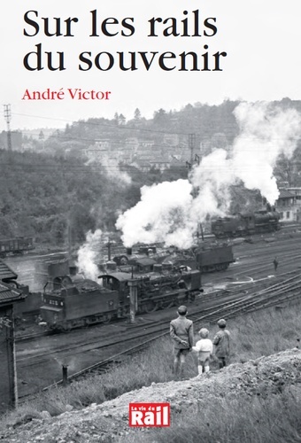 Image de SUR LES RAILS DU SOUVENIR