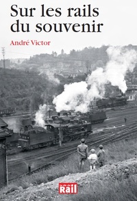 Image de SUR LES RAILS DU SOUVENIR
