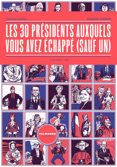 Image de Les 30 présidents auxquels vous avez échappé (sauf un)