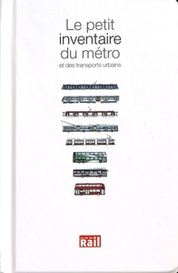 Image de PETIT INVENTAIRE DU METRO ET DES TRANSPORTS URBAINS (LE)