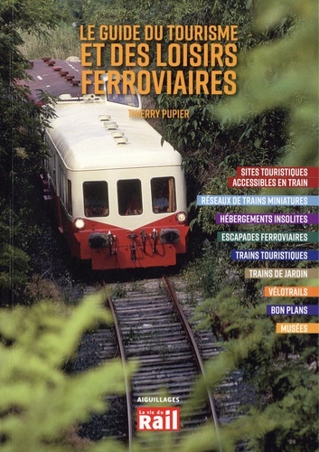 Image de Le guide du tourisme et des loisirs ferroviaires