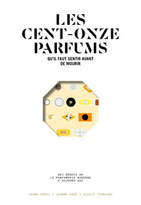 Picture of Les cent onze parfums qu'il faut sentir avant de mourir