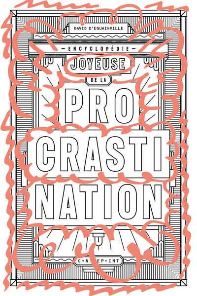 Picture of Encyclopédie joyeuse de la procrastination