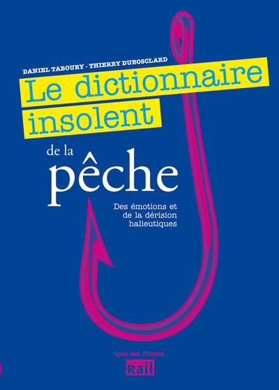 Image de DICTIONNAIRE INSOLENT DE LA PECHE