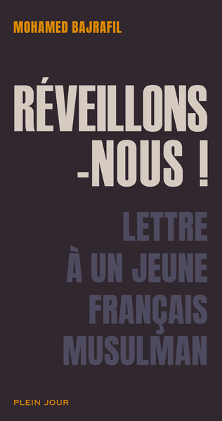 Image de Réveillons-nous ! : Lettre à un jeune Français musulman