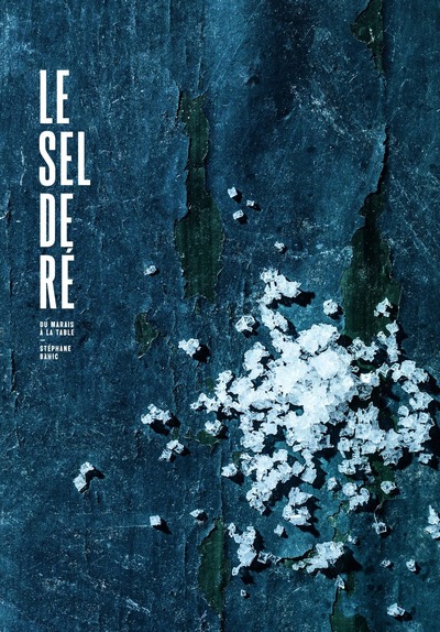 Image de Le sel de ré, du marais à la table