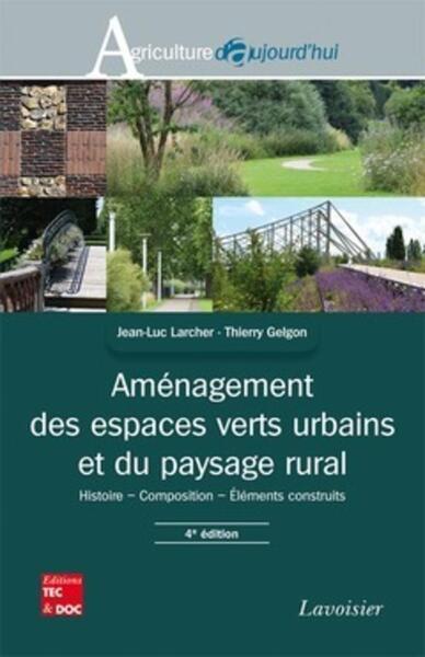 Image de Aménagement des espaces verts urbains et du paysage rural (4° Éd.)