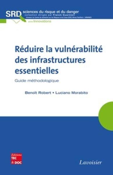Image de Réduire la vulnérabilité des infrastructures essentielles. Guide méthodologique