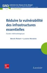 Image de Réduire la vulnérabilité des infrastructures essentielles. Guide méthodologique