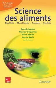Picture of Science des aliments : Biochimie Microbiologie - Procédés - Produits, Vol. 2