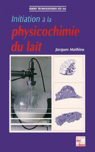 Picture of Initiation à la physicochimie du lait