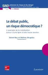 Picture of Le débat public, un risque démocratique ? L'exemple de la mobilisation autour d'une ligne