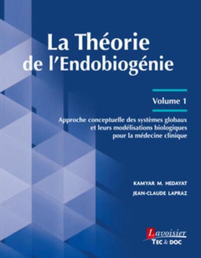 Picture of La Théorie de l'Endobiogénie - Volume 1